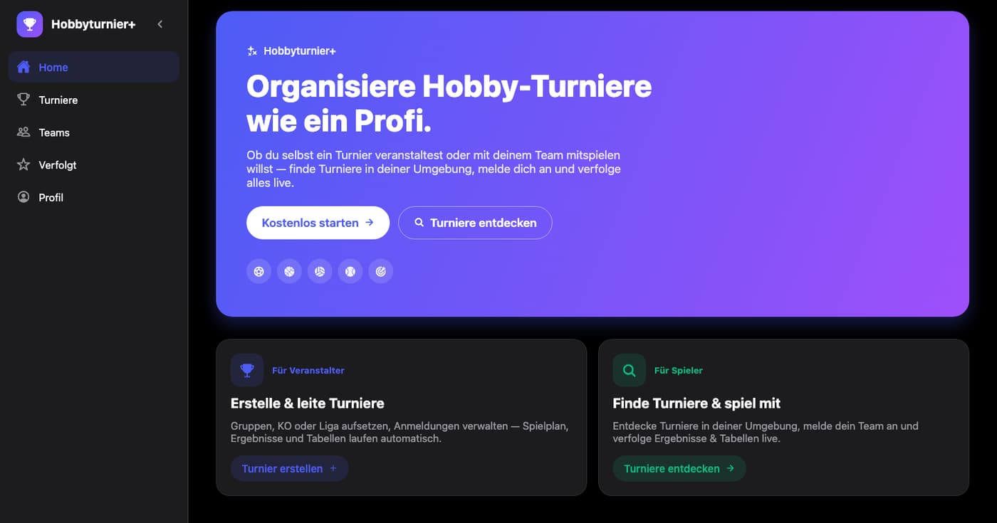 Dashboard von HobbyTurnier+ mit Seitennavigation und der Überschrift „Organisiere Hobby-Turniere wie ein Profi“ sowie Bereichen für Veranstalter und Spieler